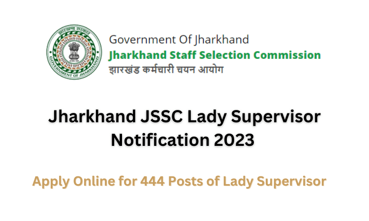 JSSC Lady Supervisor Recruitment online form 2023