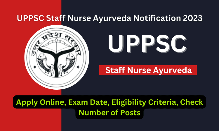 UPPSC Staff Nurse Ayurveda Post Apply Online Form 2023