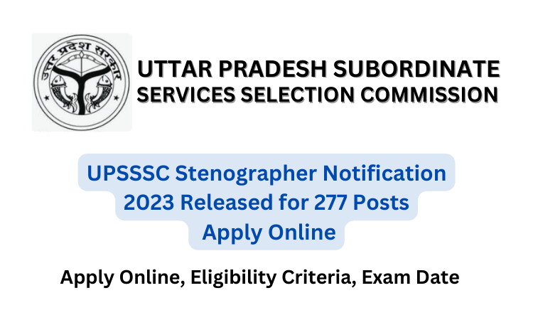 UPSSSC Stenographer Notification 2023