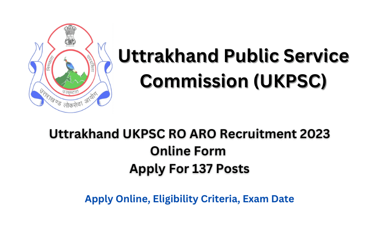 Uttrakhand UKPSC RO ARO Recruitment 2023 Online Form